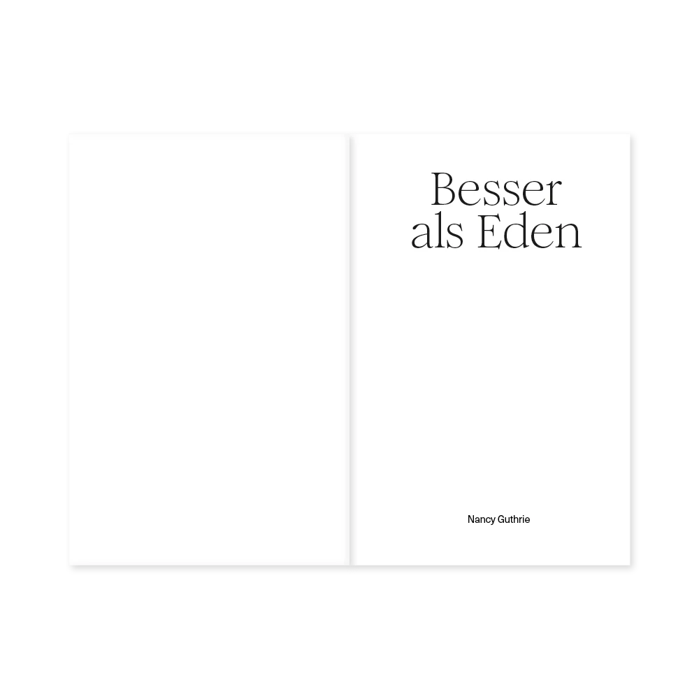 Besser als Eden: Wie die Geschichte der Bibel deine eigene verändert - Image 3